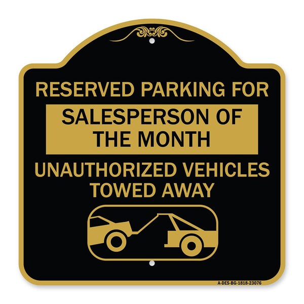 Reserved Parking for Salesperson of the Month Unauthorized Vehicles Towed Away, A-DES-BG-1818-23076
